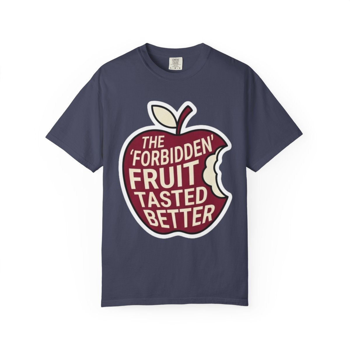 Color: Denim | Good Book Series Forbidden Fruit Tasted Better Unisex Garment-Dyed Tee