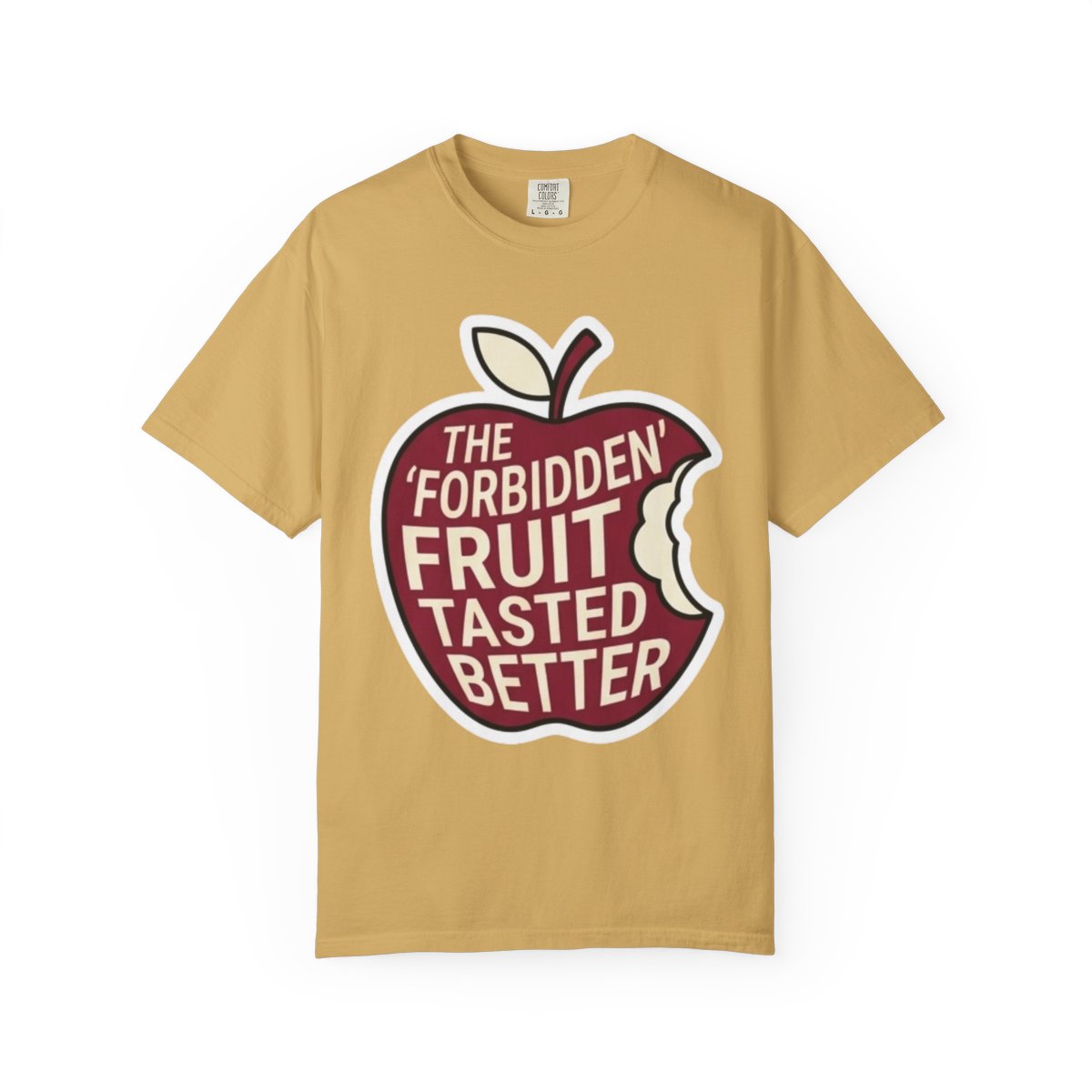 Color: Mustard | Good Book Series Forbidden Fruit Tasted Better Unisex Garment-Dyed Tee