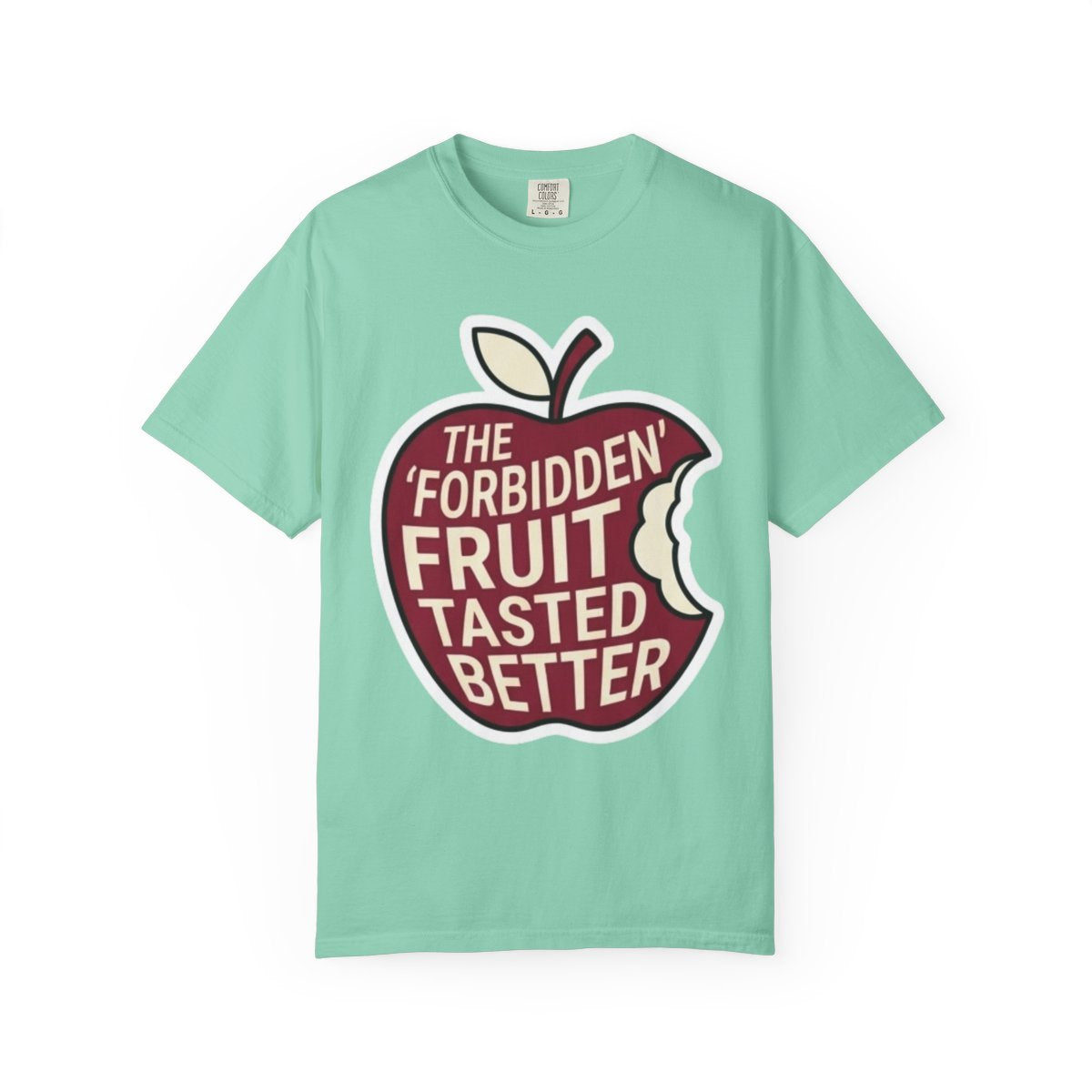 Color: Island Reef | Good Book Series Forbidden Fruit Tasted Better Unisex Garment-Dyed Tee