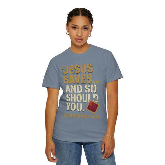 Color: Blue Jean | Good Book Series Jesus Saves and So Should You Unisex Garment-Dyed Tee