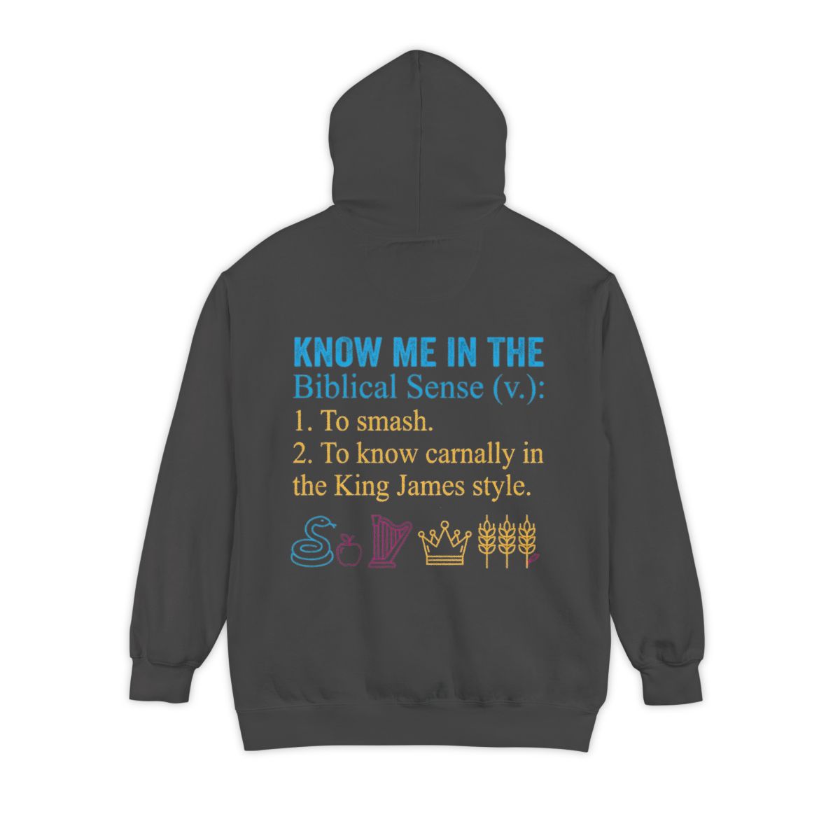 Color: Pepper | Good Book Series Know Me In The Biblical Sense Garment-Dyed Hoodie