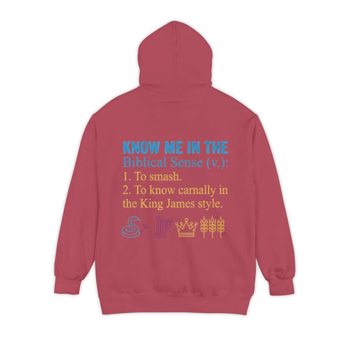 Color: Crimson | Good Book Series Know Me In The Biblical Sense Garment-Dyed Hoodie