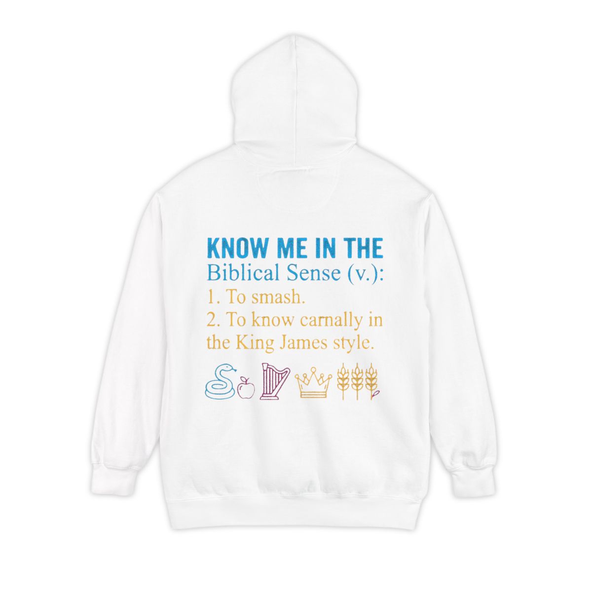 Color: White | Good Book Series Know Me In The Biblical Sense Garment-Dyed Hoodie