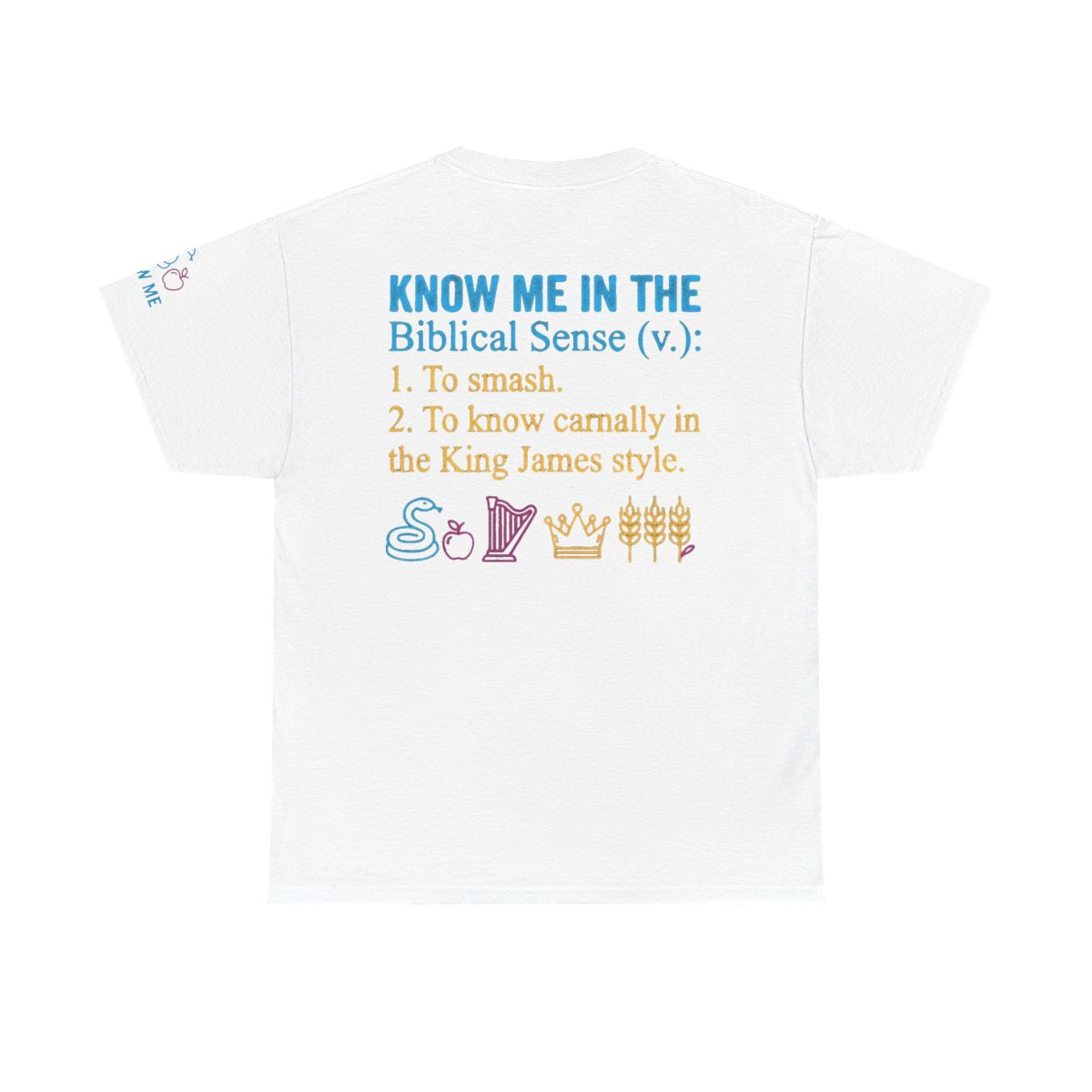 Color: White | Good Book Series Know Me In The Biblical Sense Premium Graphic Tee