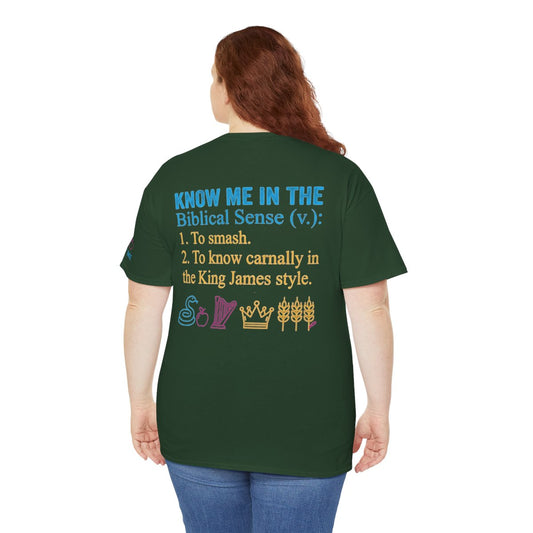 Color: Forest Green | Good Book Series Know Me In The Biblical Sense Premium Graphic Tee