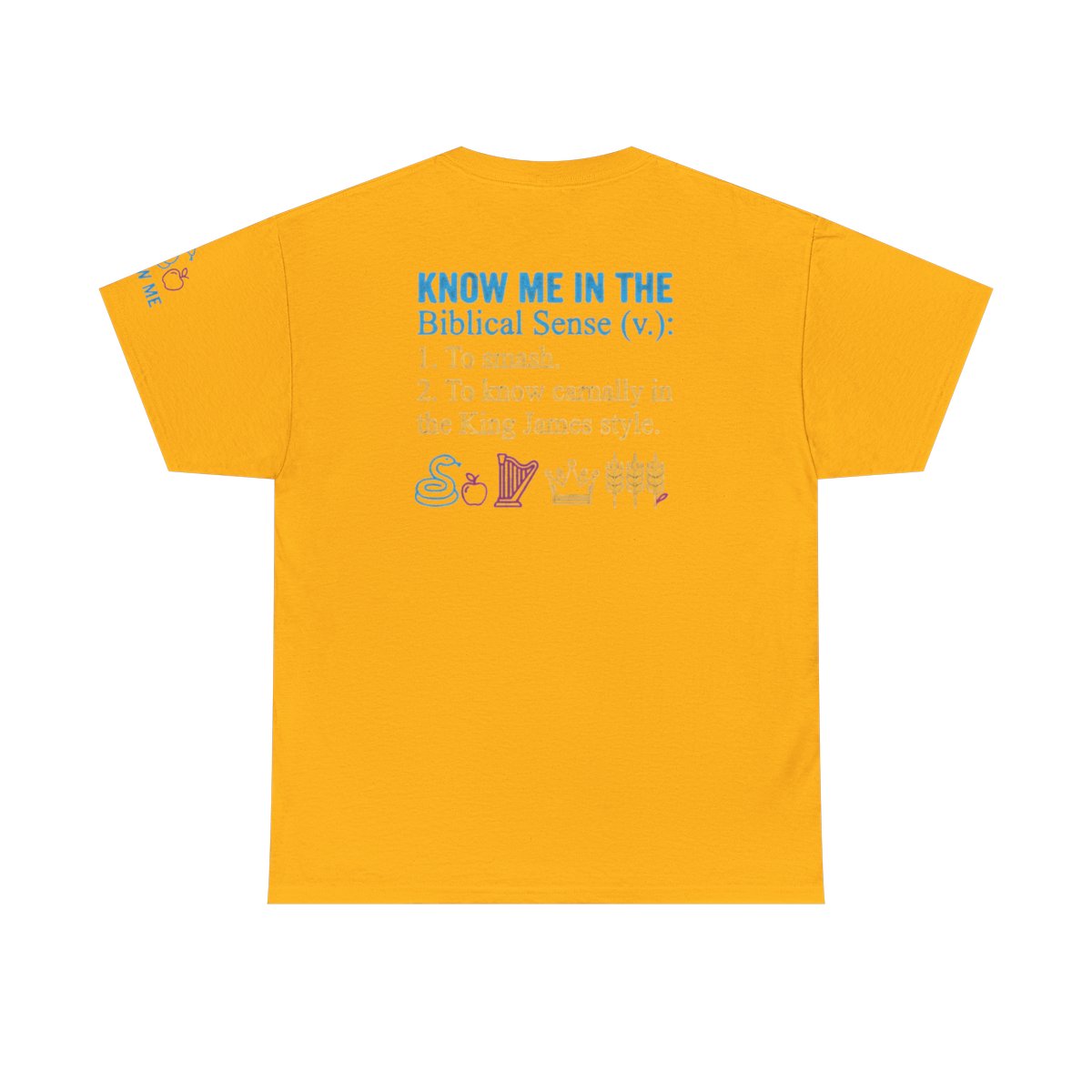 Color: Gold | Good Book Series Know Me In The Biblical Sense Premium Graphic Tee
