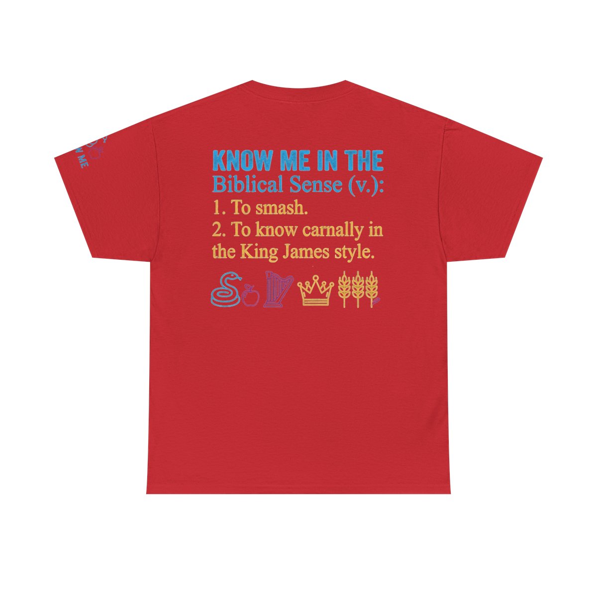 Color: Red | Good Book Series Know Me In The Biblical Sense Premium Graphic Tee