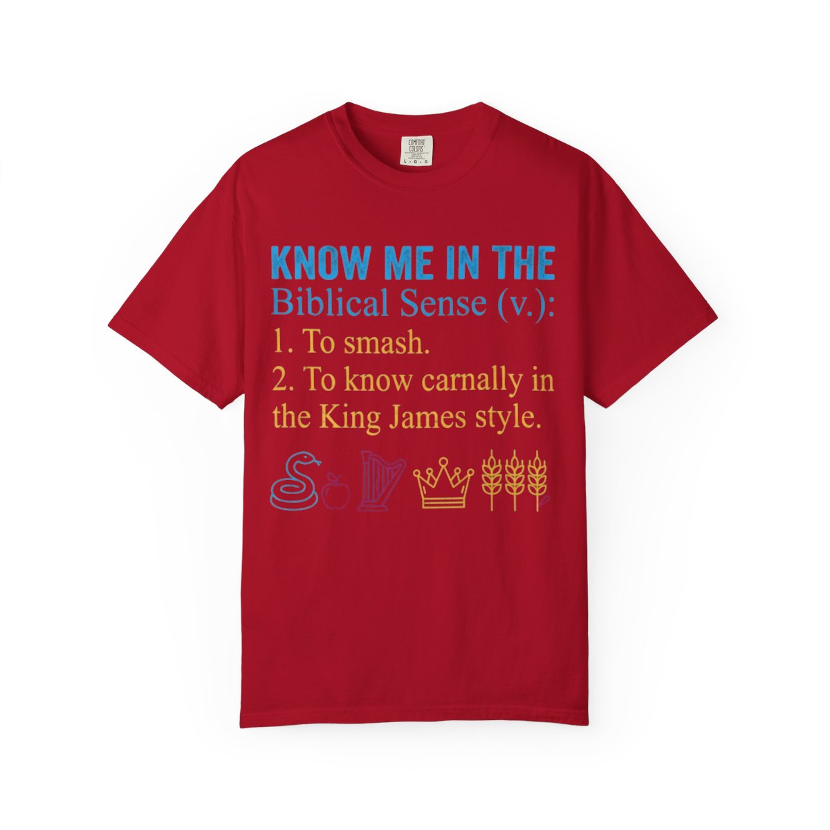 Color: Red | Good Book Series Know Me In The Biblical Sense Unisex Garment-Dyed Tee