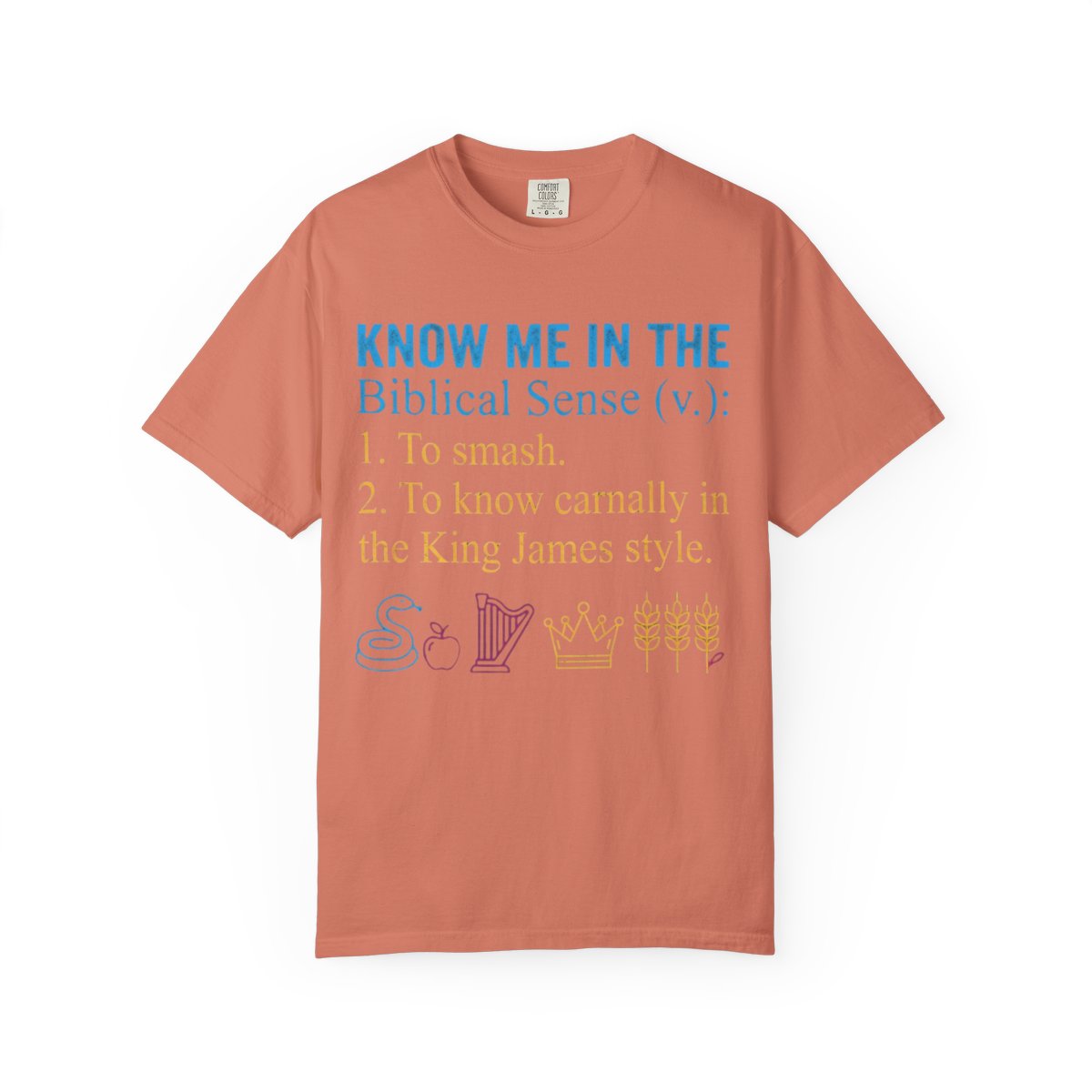 Color: Terracotta | Good Book Series Know Me In The Biblical Sense Unisex Garment-Dyed Tee