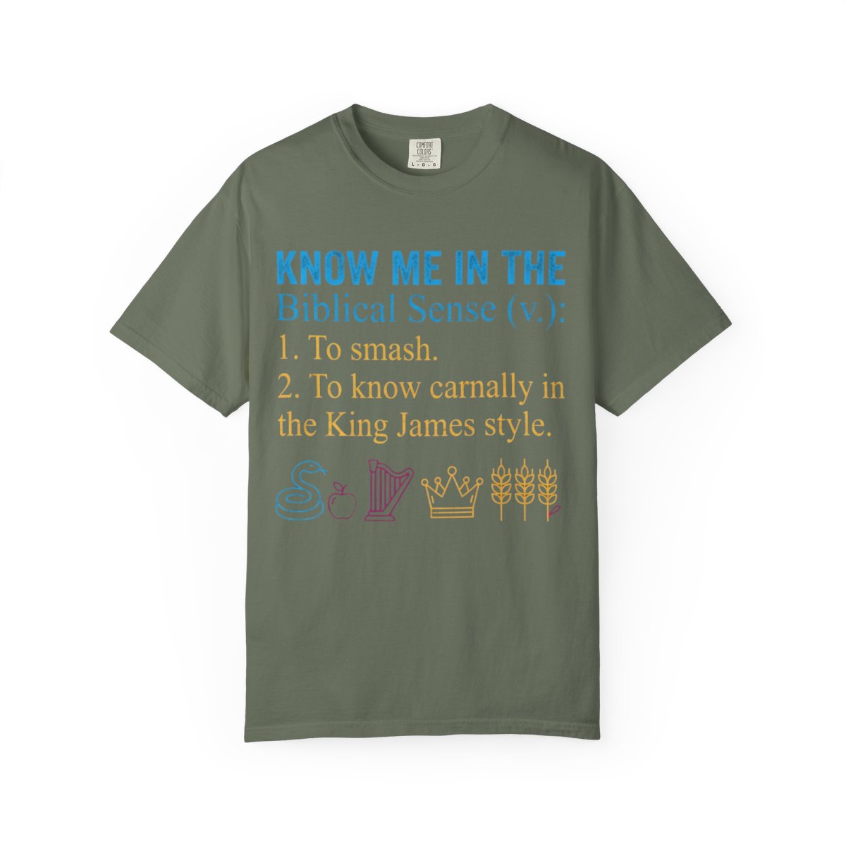 Color: Moss | Good Book Series Know Me In The Biblical Sense Unisex Garment-Dyed Tee