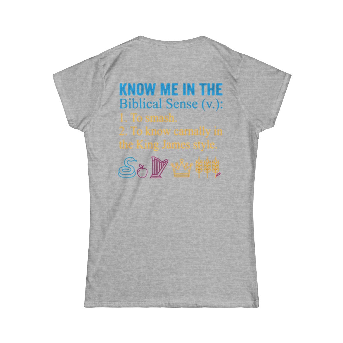 Color: Sport Grey | Good Book Series Know Me In The Biblical Sense Women's Tee