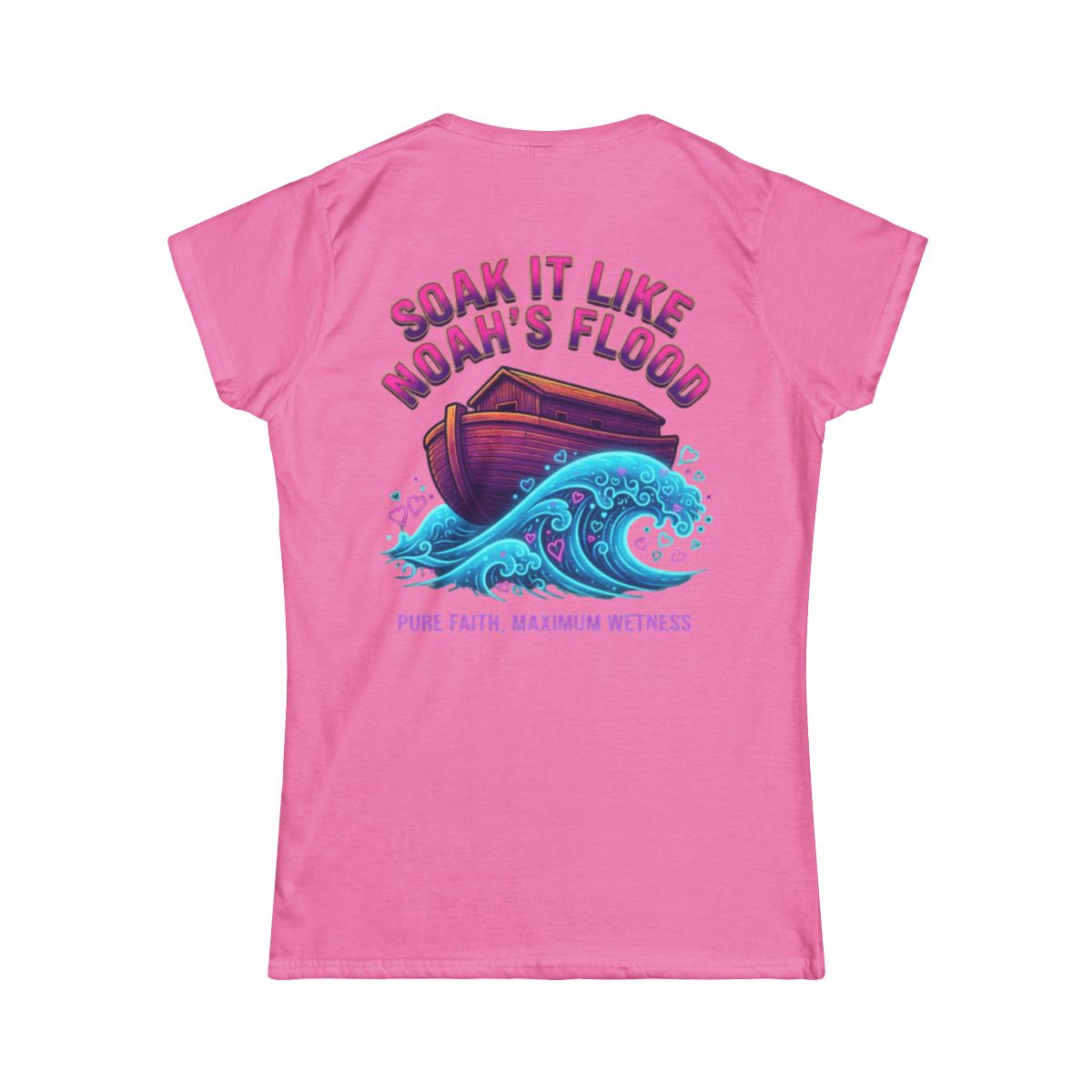 Color: Azalea | Good Book Series Soak it Like Noah's Flood Women's Tee