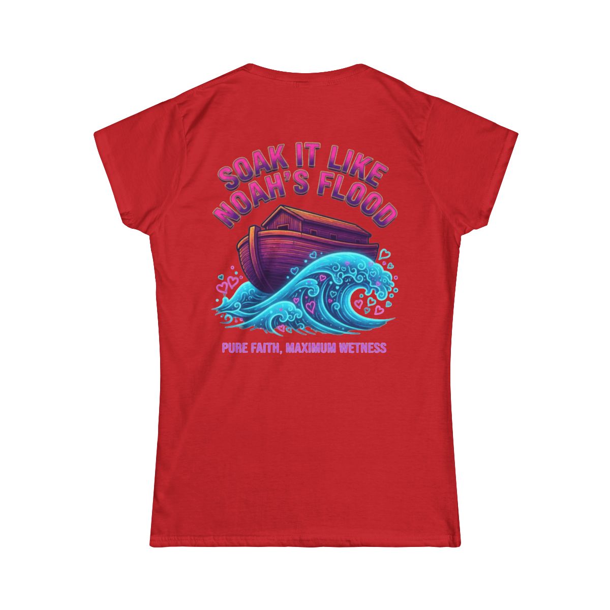 Color: Red | Good Book Series Soak it Like Noah's Flood Women's Tee