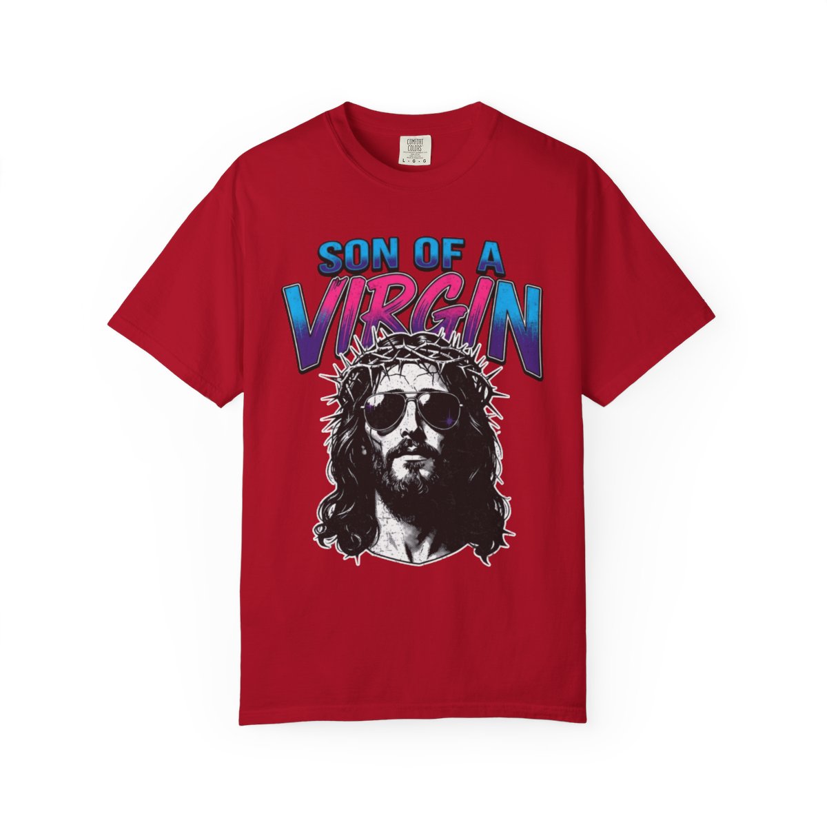 Color: Red | Good Book Series - Son of A Virgin Unisex Garment-Dyed Tee