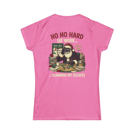 Color: Azalea | Ho Ho Hard At Work Women's Tee