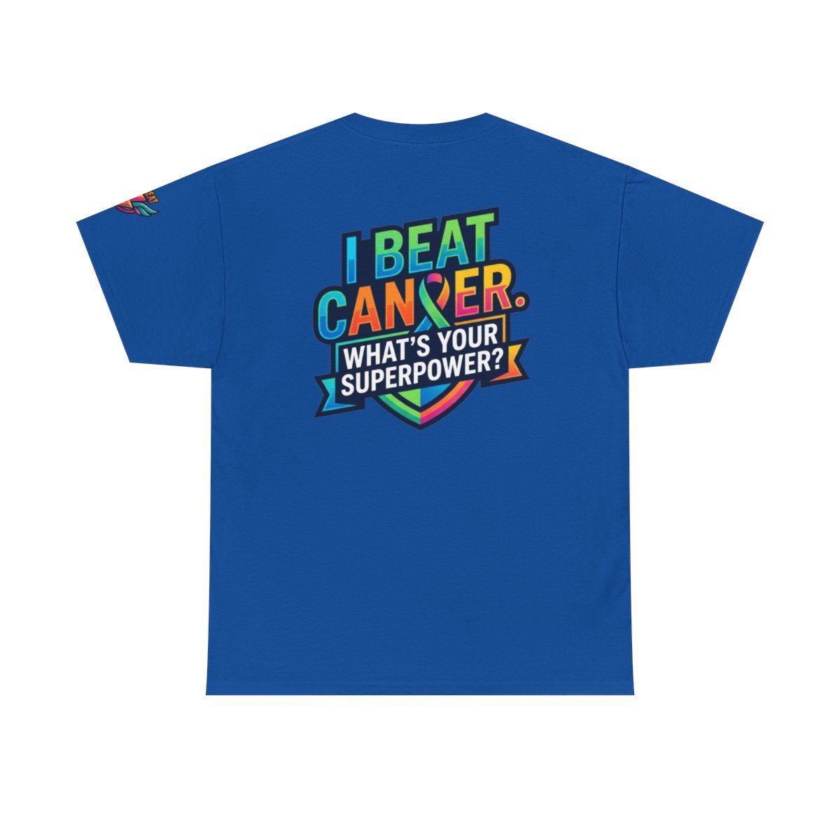 Color: Royal | I Beat Cancer - What is Your Superpower Premium Graphic Tee