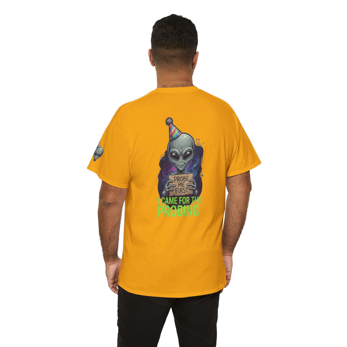 Color: Gold | I Came For the Probing Premium Graphic Tee