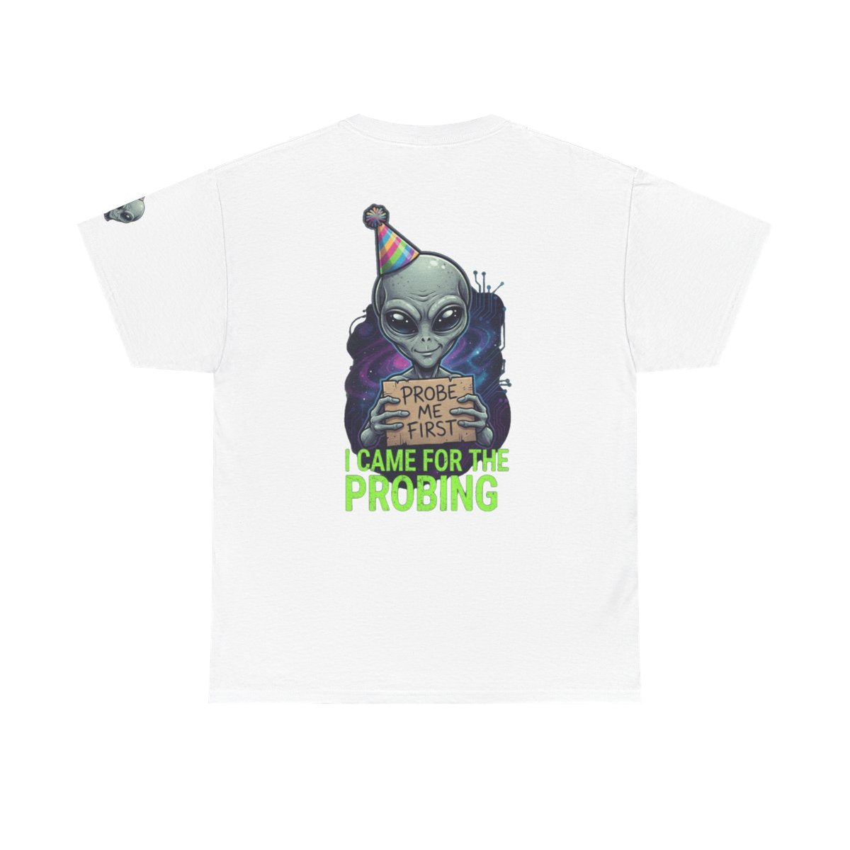 Color: White | I Came For the Probing Premium Graphic Tee