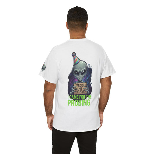 Color: White | I Came For the Probing Premium Graphic Tee