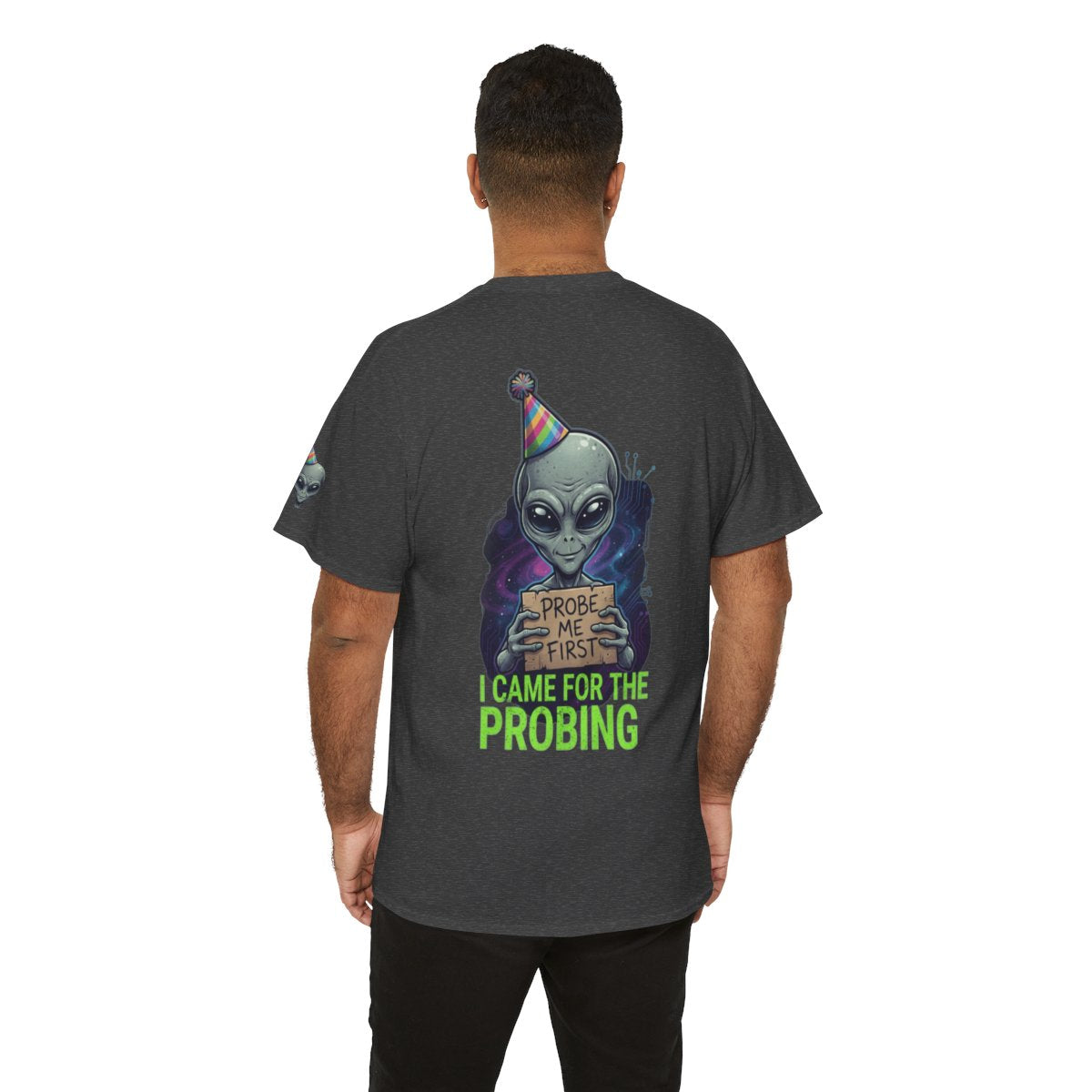 Color: Dark Heather | I Came For the Probing Premium Graphic Tee