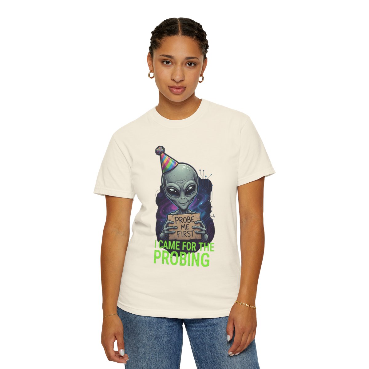 Color: Ivory | I Came For the Probing Unisex Garment-Dyed Tee