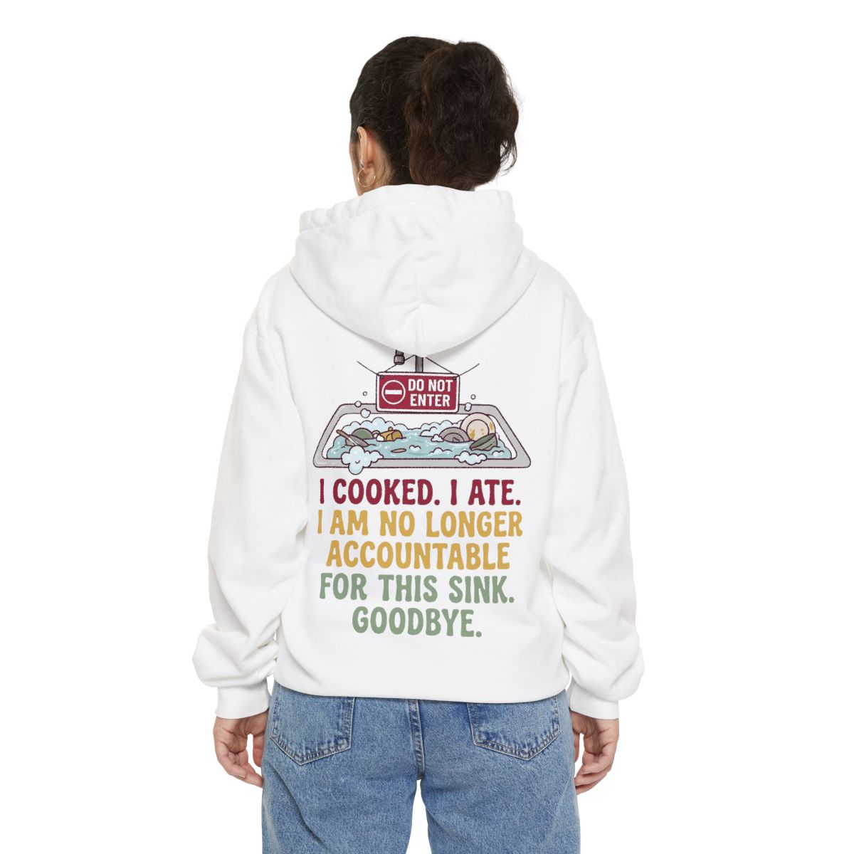 Color: White | I Cooked I Ate Garment-Dyed Hoodie