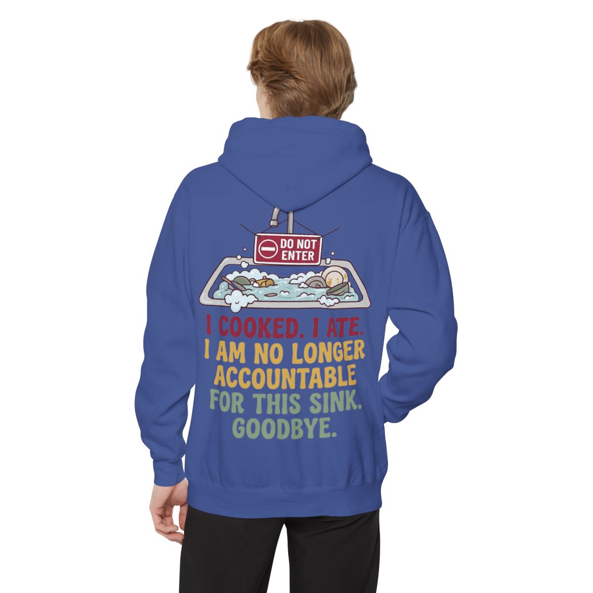 Color: Flo Blue | I Cooked I Ate Garment-Dyed Hoodie