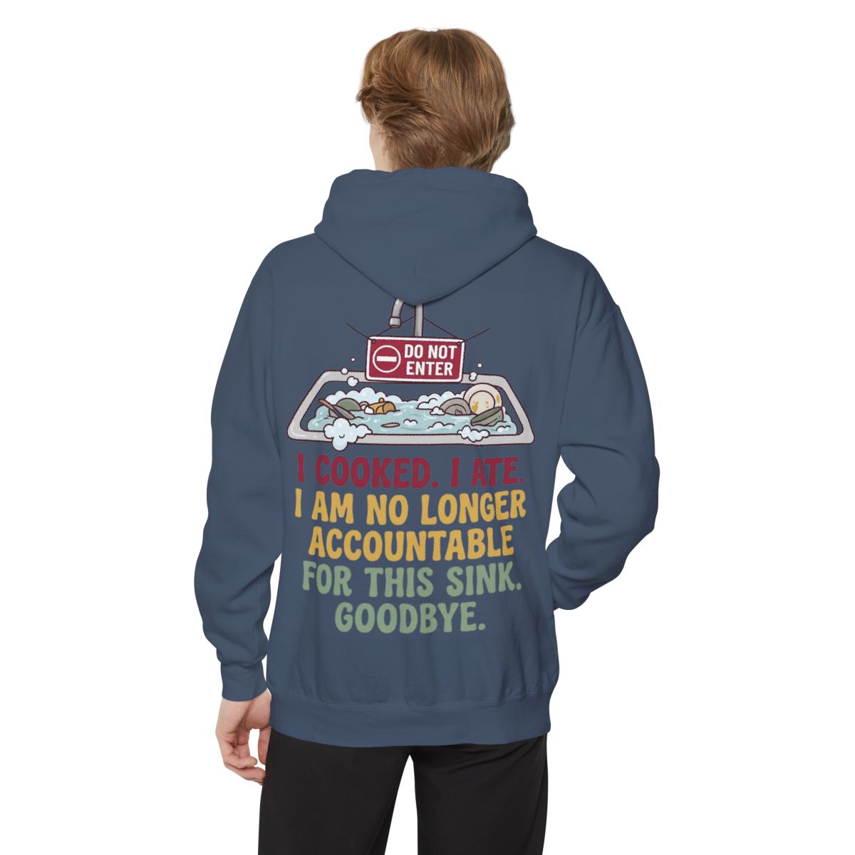 Color: Denim | I Cooked I Ate Garment-Dyed Hoodie
