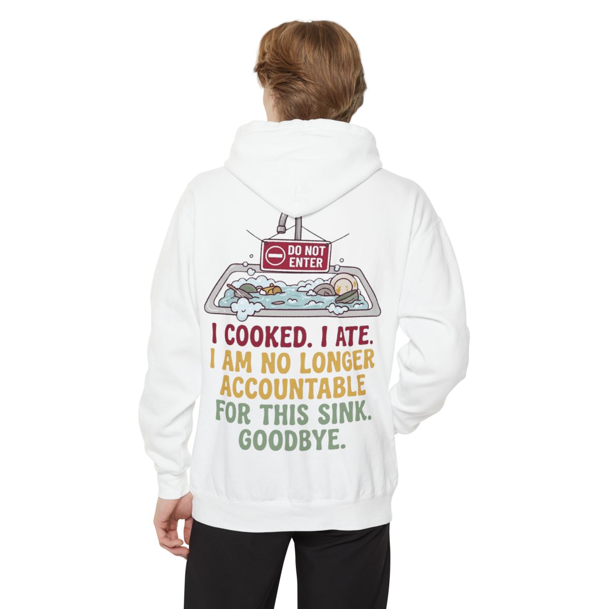 Color: White | I Cooked I Ate Garment-Dyed Hoodie