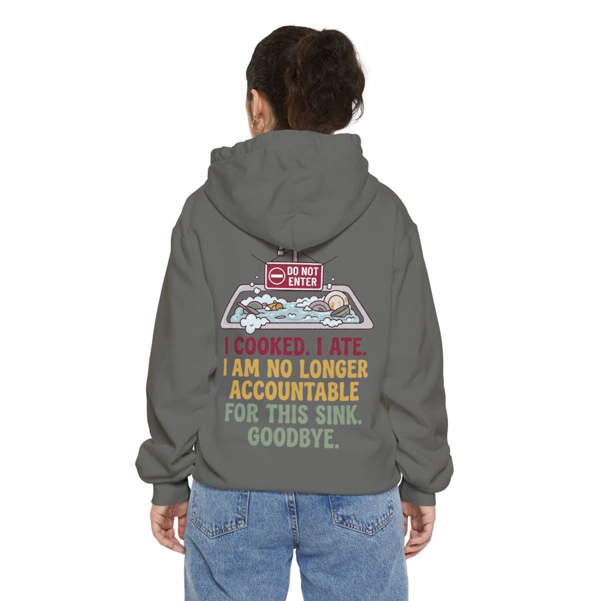 Color: Grey | I Cooked I Ate Garment-Dyed Hoodie