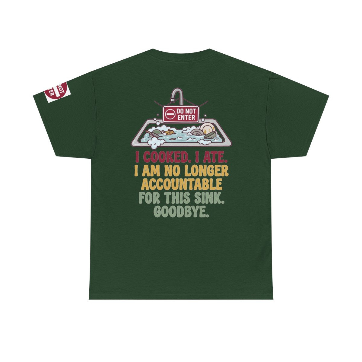 Color: Forest Green | I Cooked I Ate Premium Graphic Tee