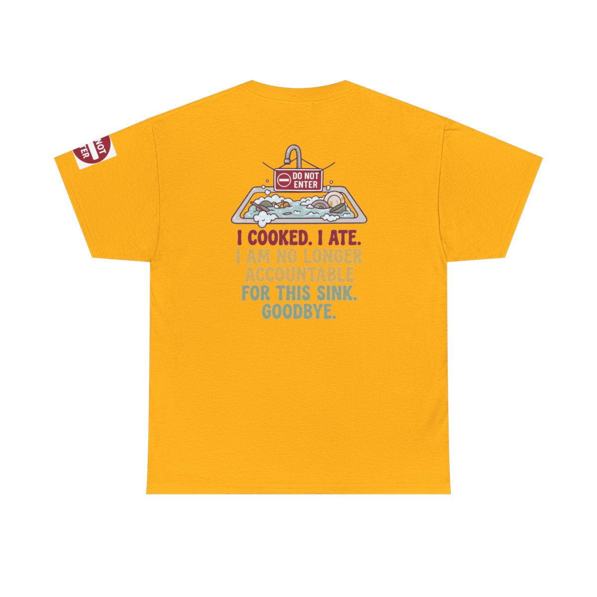 Color: Gold | I Cooked I Ate Premium Graphic Tee