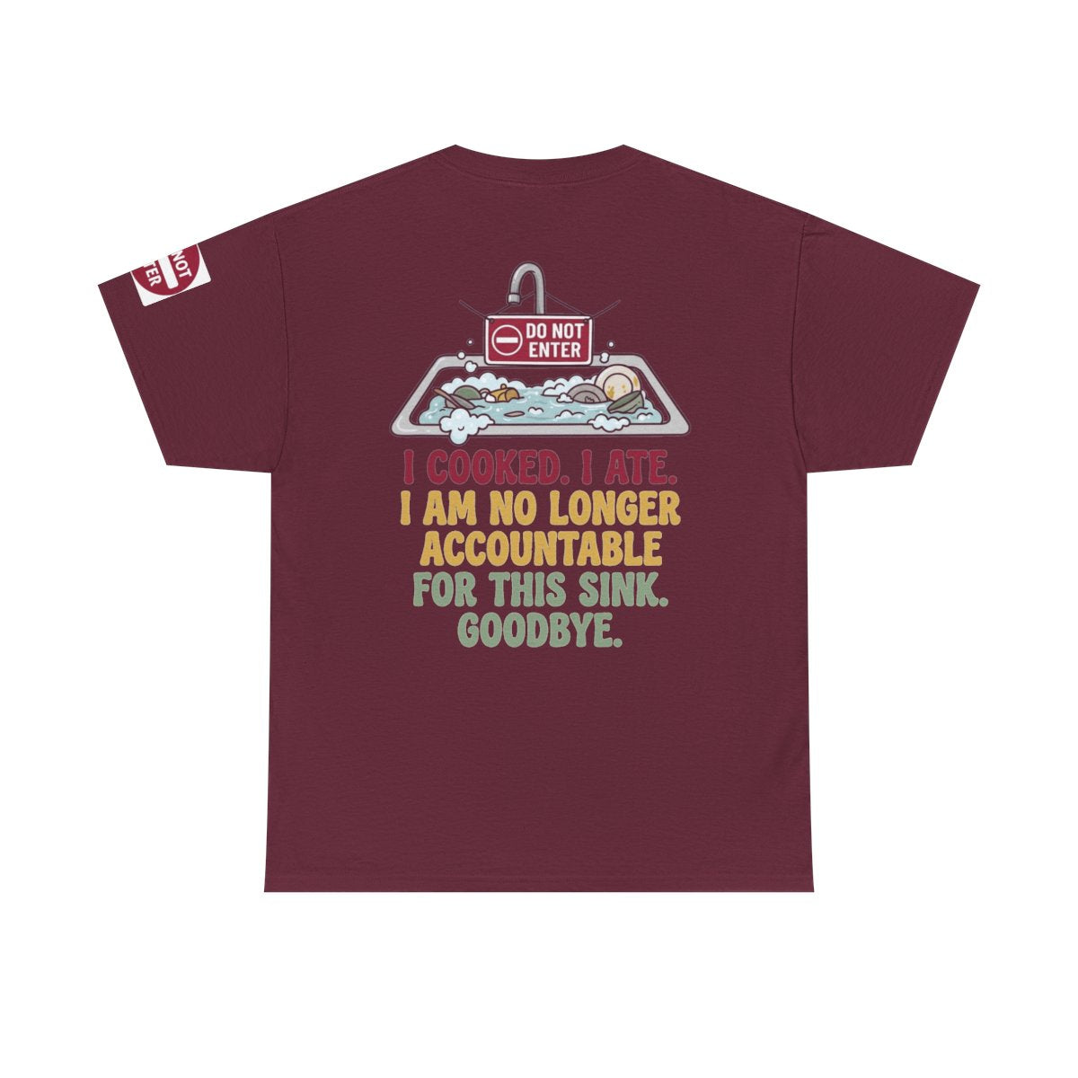 Color: Maroon | I Cooked I Ate Premium Graphic Tee