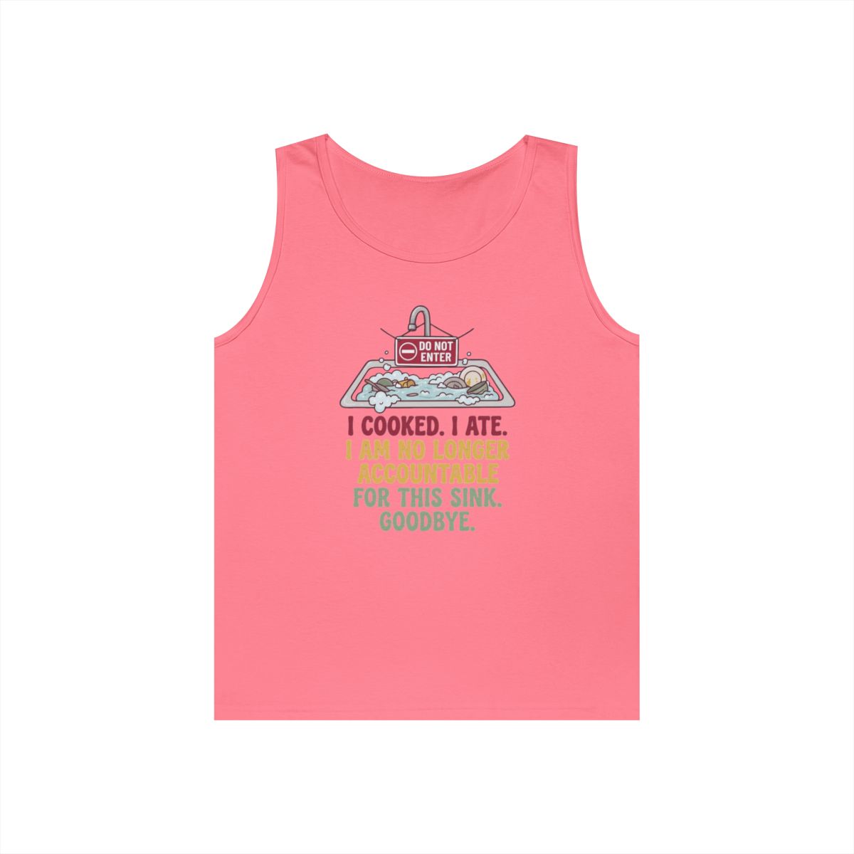 Color: Safety Pink | I Cooked I Ate Tank Top
