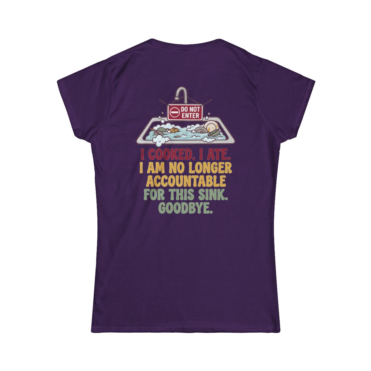 Color: Purple | I Cooked I Ate Women's Tee