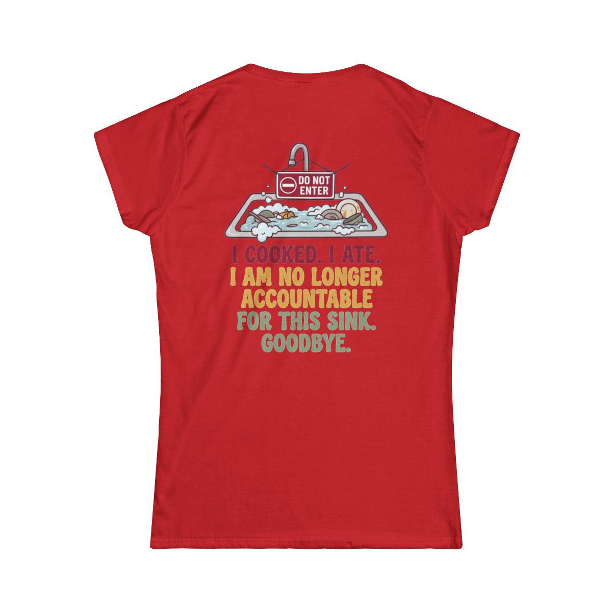 Color: Red | I Cooked I Ate Women's Tee