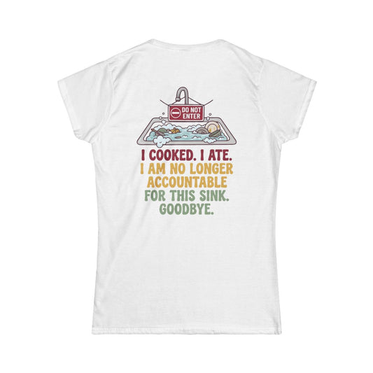 Color: White | I Cooked I Ate Women's Tee