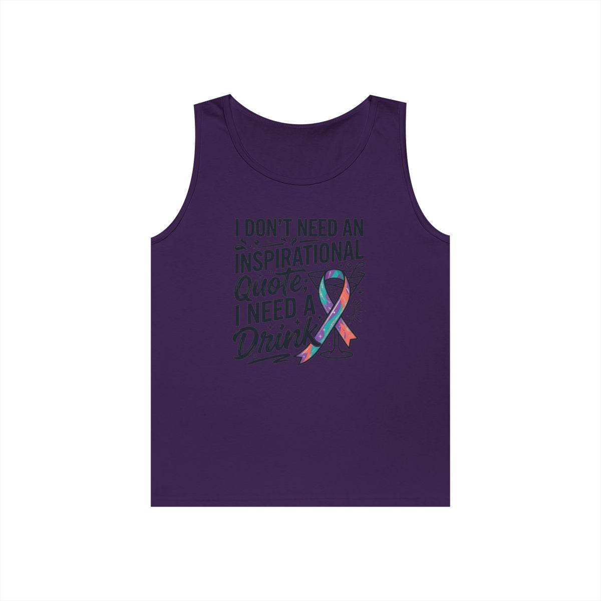 Color: Purple | I Don't Need An Inspirational Quote Tank Top