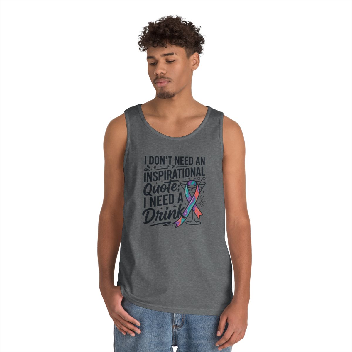 Color: Graphite Heather | I Don't Need An Inspirational Quote Tank Top