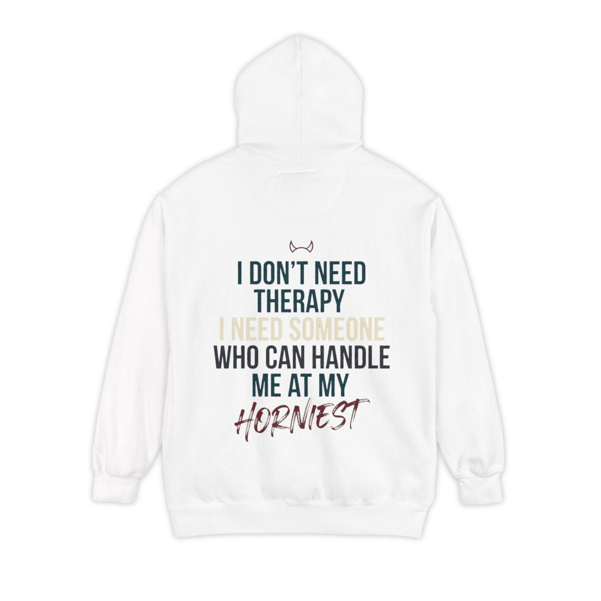 Color: White | I Don't Need Therapy Garment-Dyed Hoodie