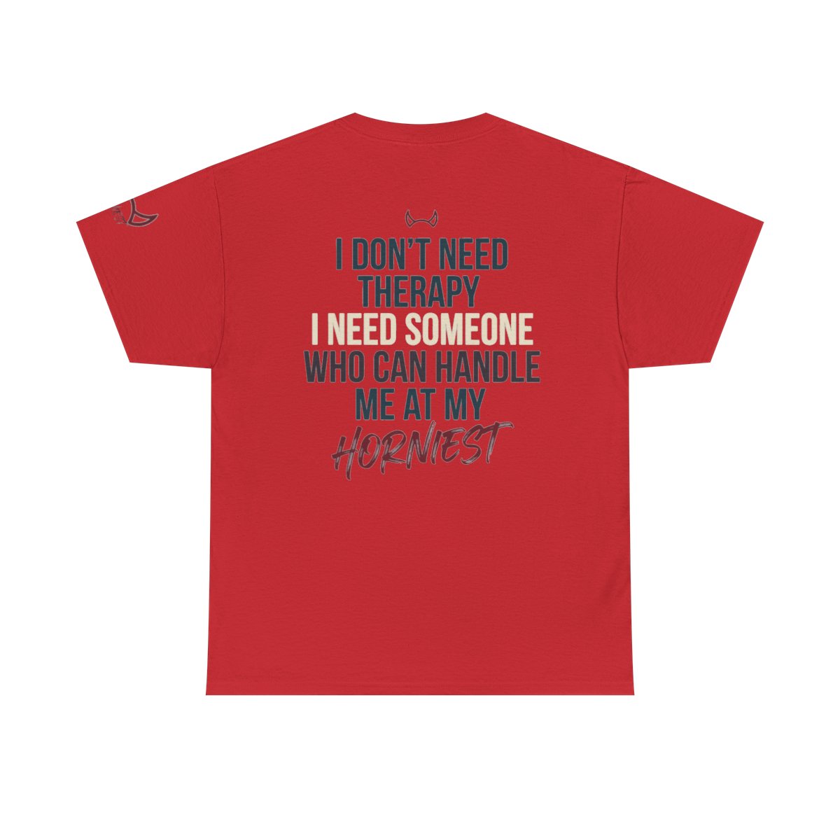 Color: Red | I Don't Need Therapy Premium Graphic Tee