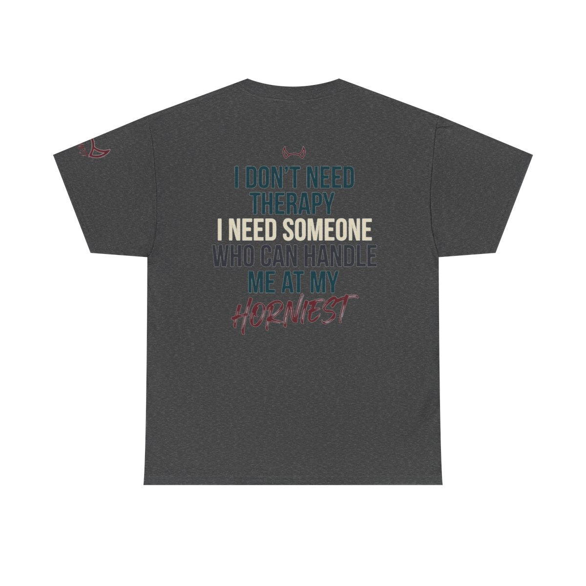 Color: Dark Heather | I Don't Need Therapy Premium Graphic Tee