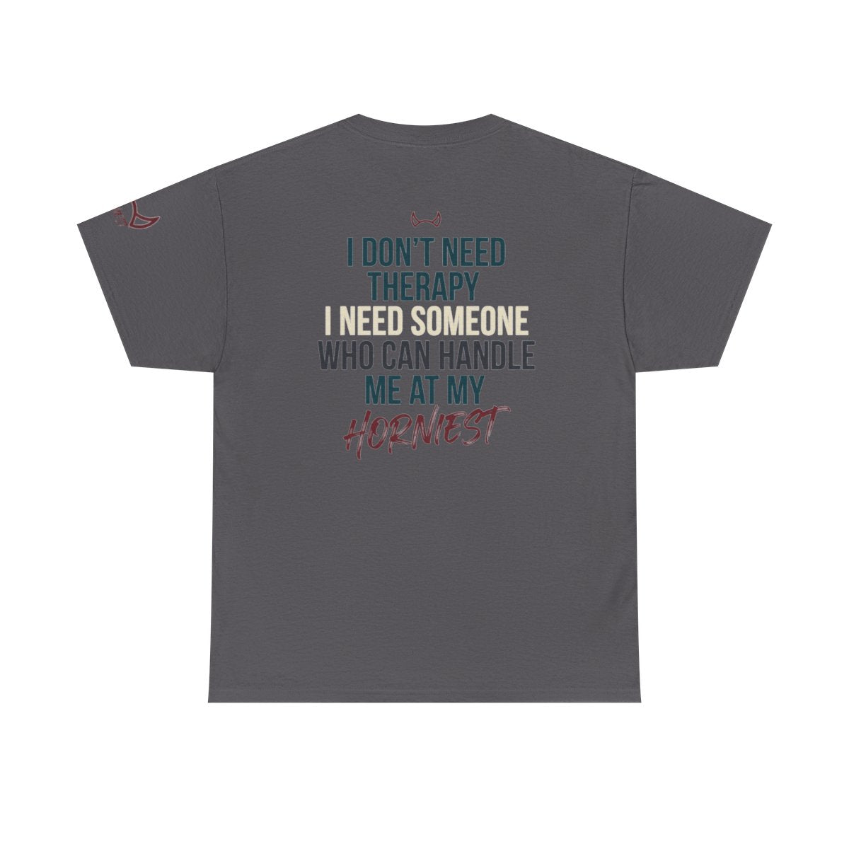 Color: Charcoal | I Don't Need Therapy Premium Graphic Tee