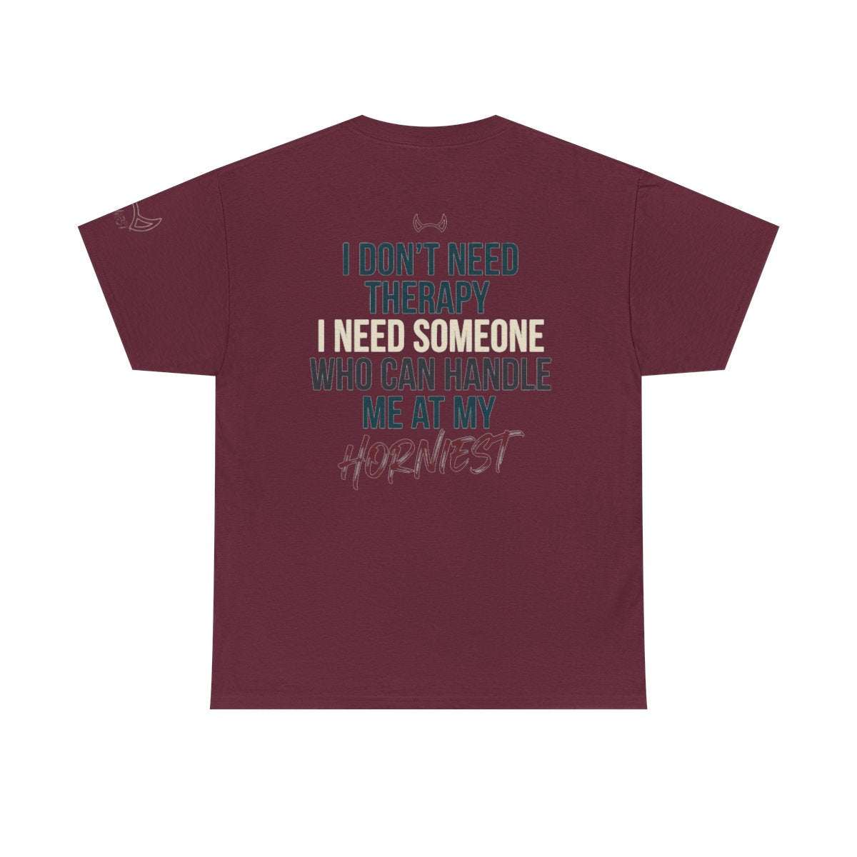 Color: Maroon | I Don't Need Therapy Premium Graphic Tee