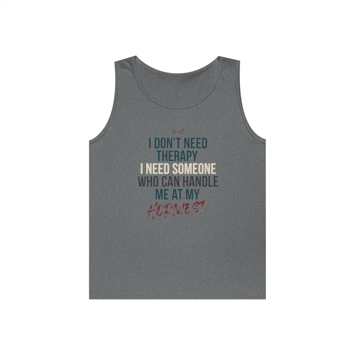 Color: Graphite Heather | I Don't Need Therapy Tank Top