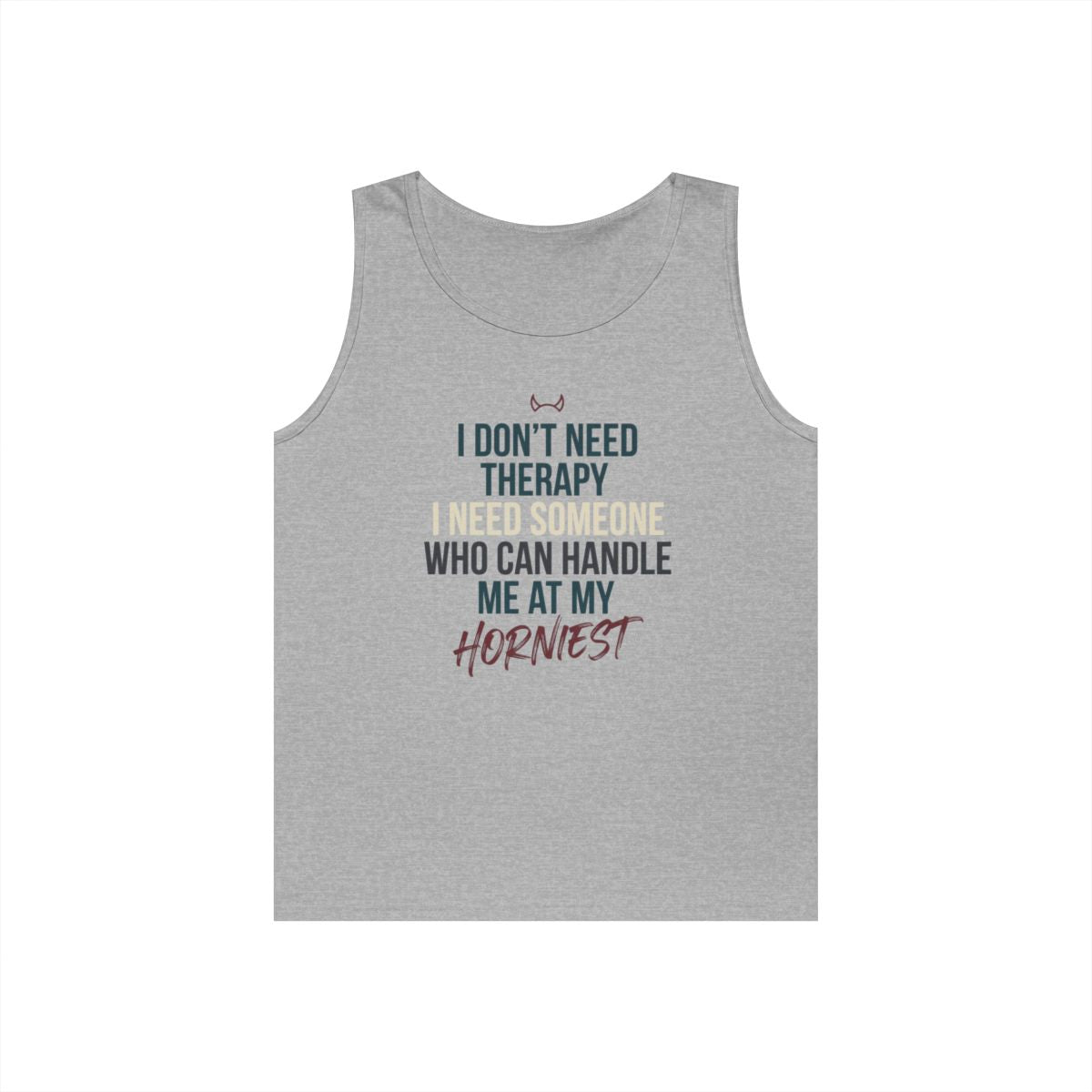Color: Sport Grey | I Don't Need Therapy Tank Top
