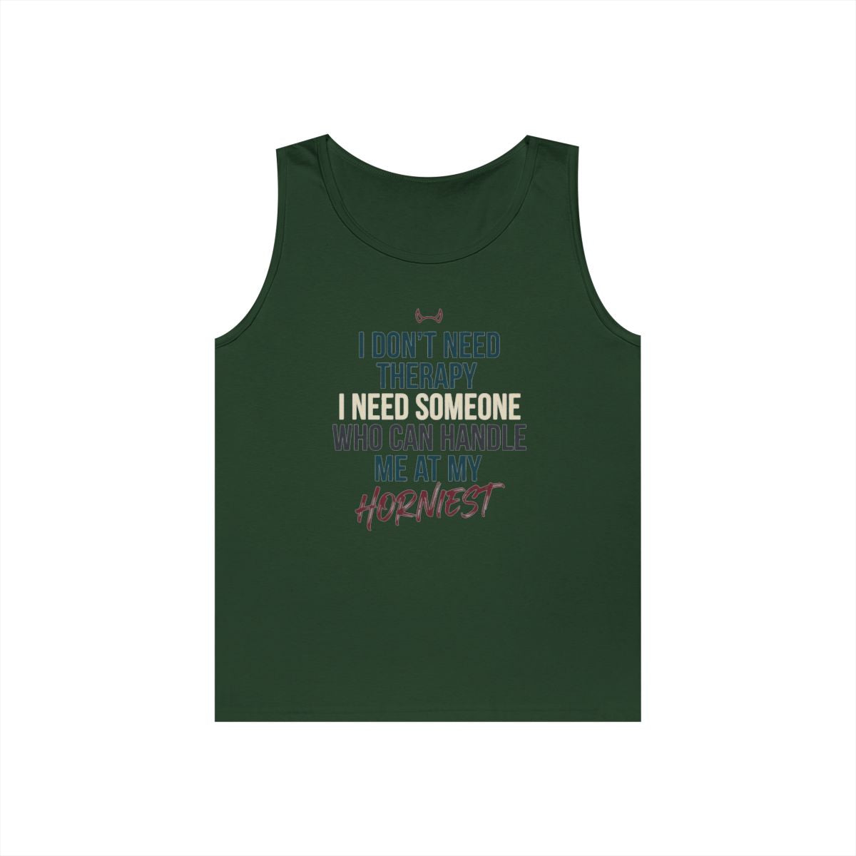 Color: Forest Green | I Don't Need Therapy Tank Top