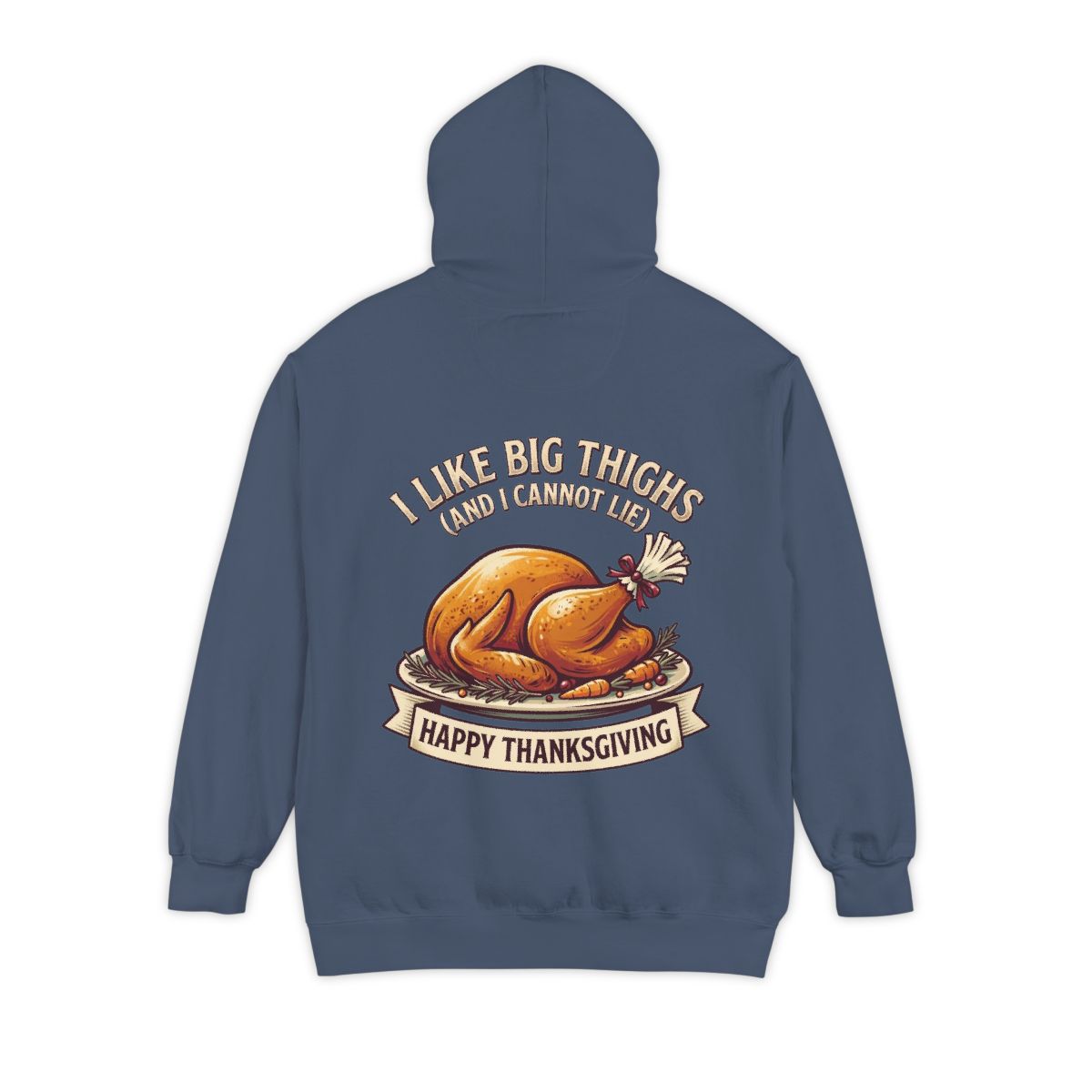 Color: Denim | I Like Big Thighs Garment-Dyed Hoodie