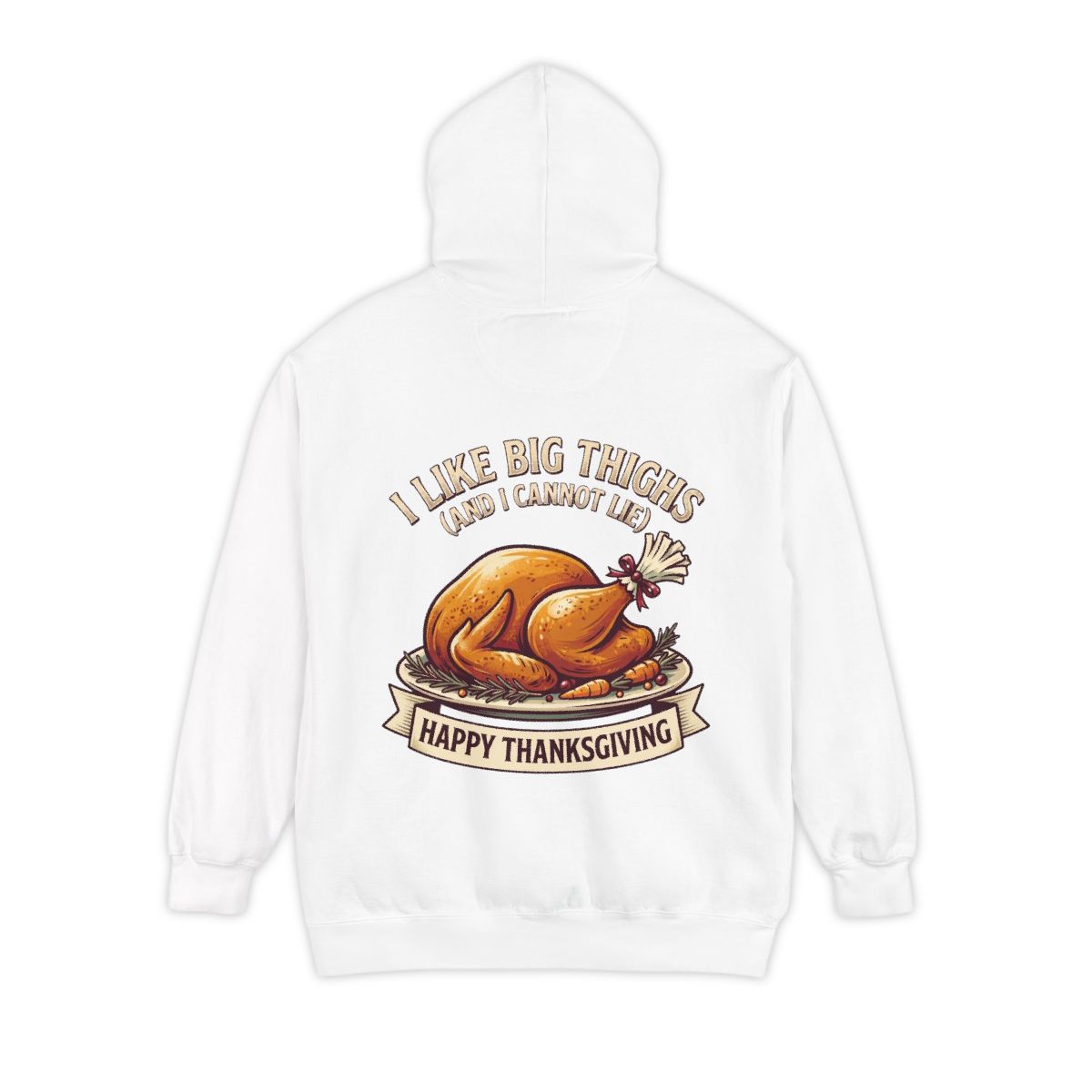 Color: White | I Like Big Thighs Garment-Dyed Hoodie