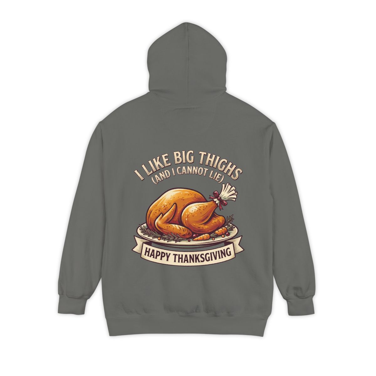 Color: Grey | I Like Big Thighs Garment-Dyed Hoodie